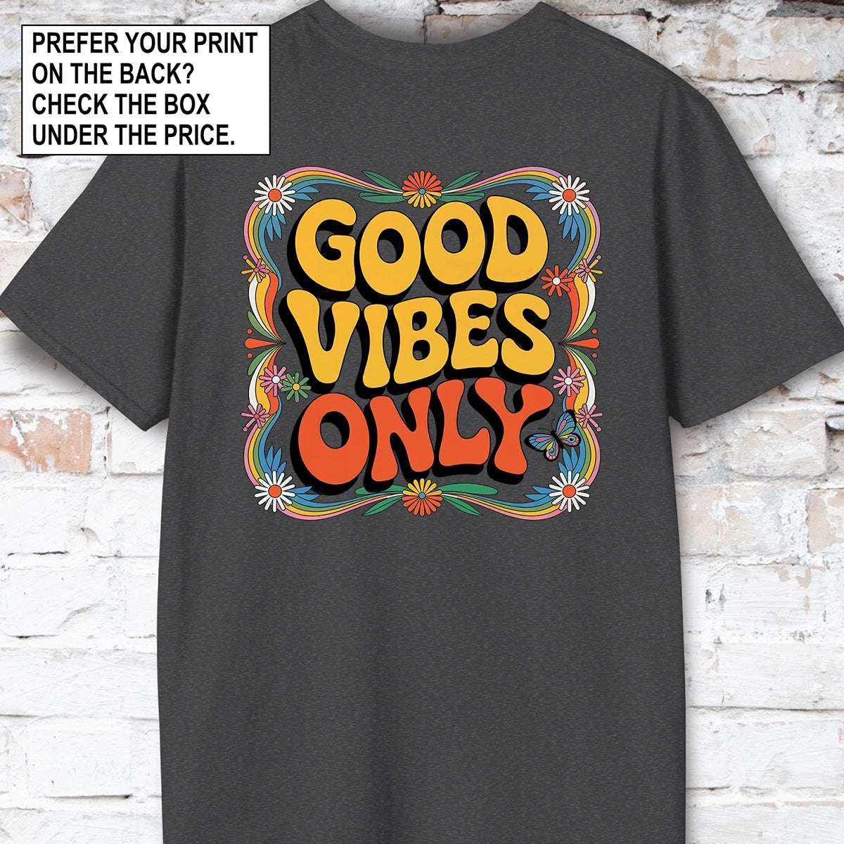 Good Vibes Only Unisex T-Shirt