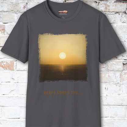 Here Comes the Sun Unisex T shirt