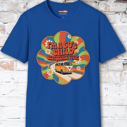 I'm a 60's child #1 Unisex T shirt