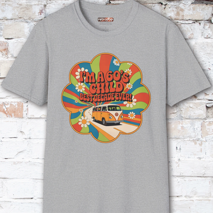 I'm a 60's child #1 Unisex T shirt