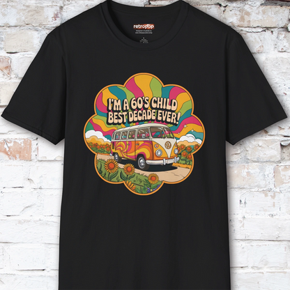 I'm a 60's child #3 Unisex T shirt