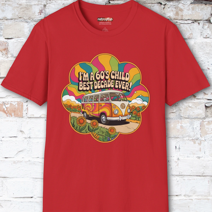 I'm a 60's child #3 Unisex T shirt
