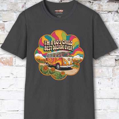 I'm a 60's child #3 Unisex T shirt