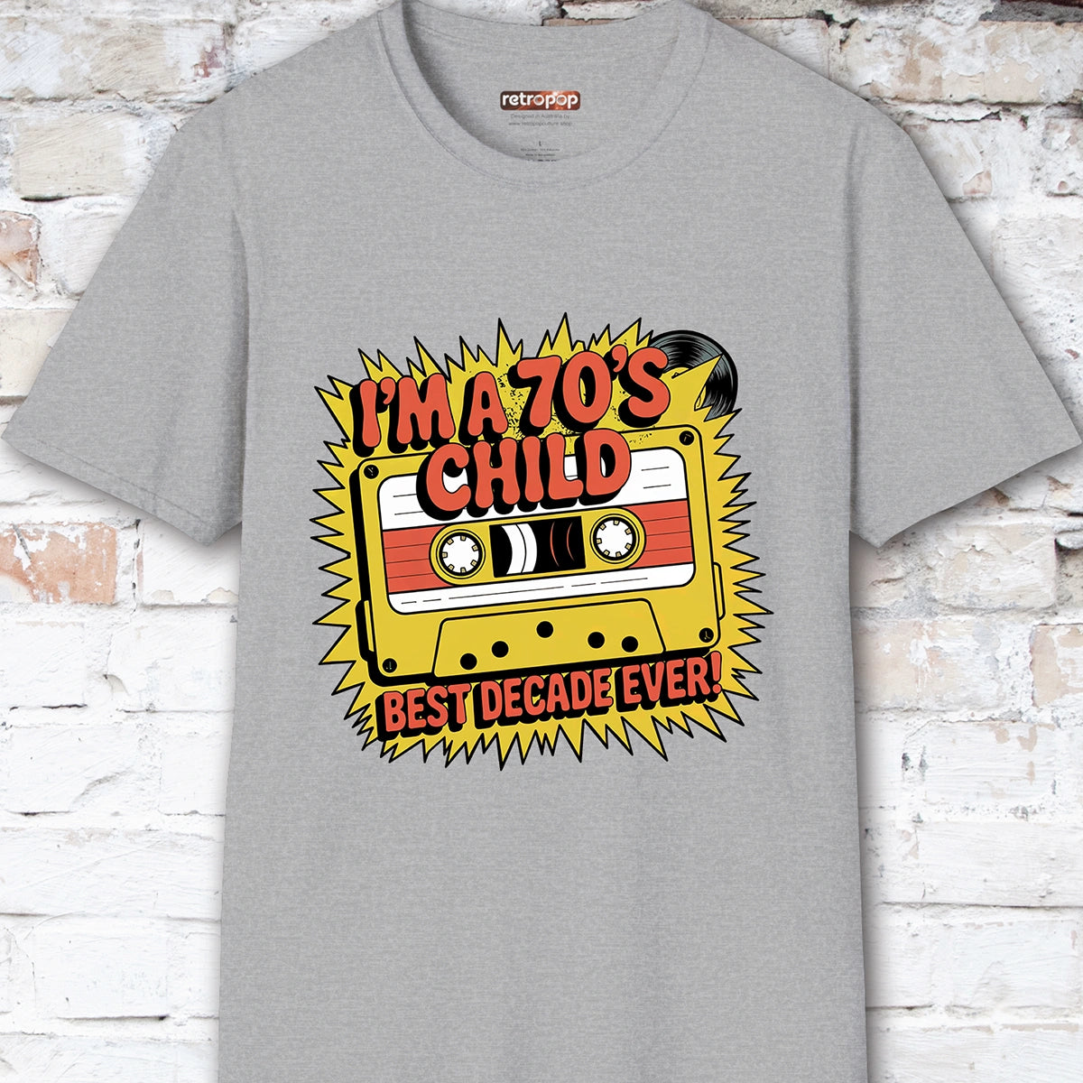 I'm a 70's Child Unisex T-Shirt