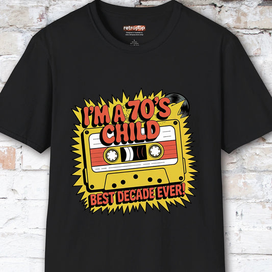 I'm a 70's Child Unisex T-Shirt