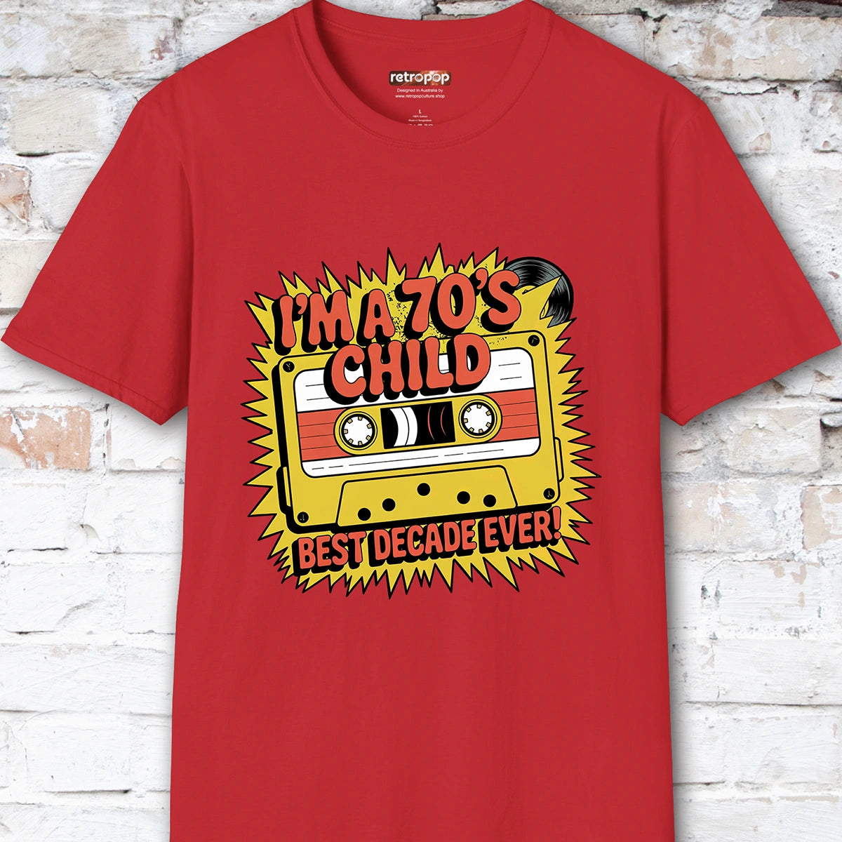 I'm a 70's Child Unisex T-Shirt