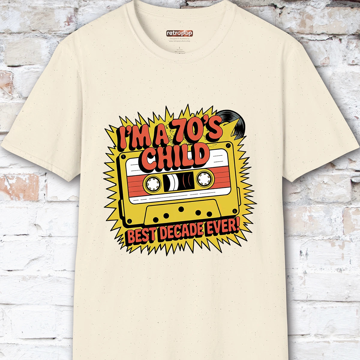 I'm a 70's Child Unisex T-Shirt