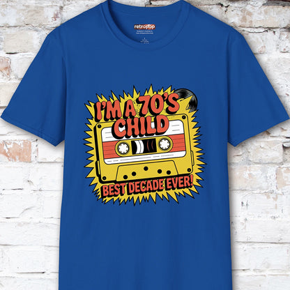 I'm a 70's Child Unisex T-Shirt