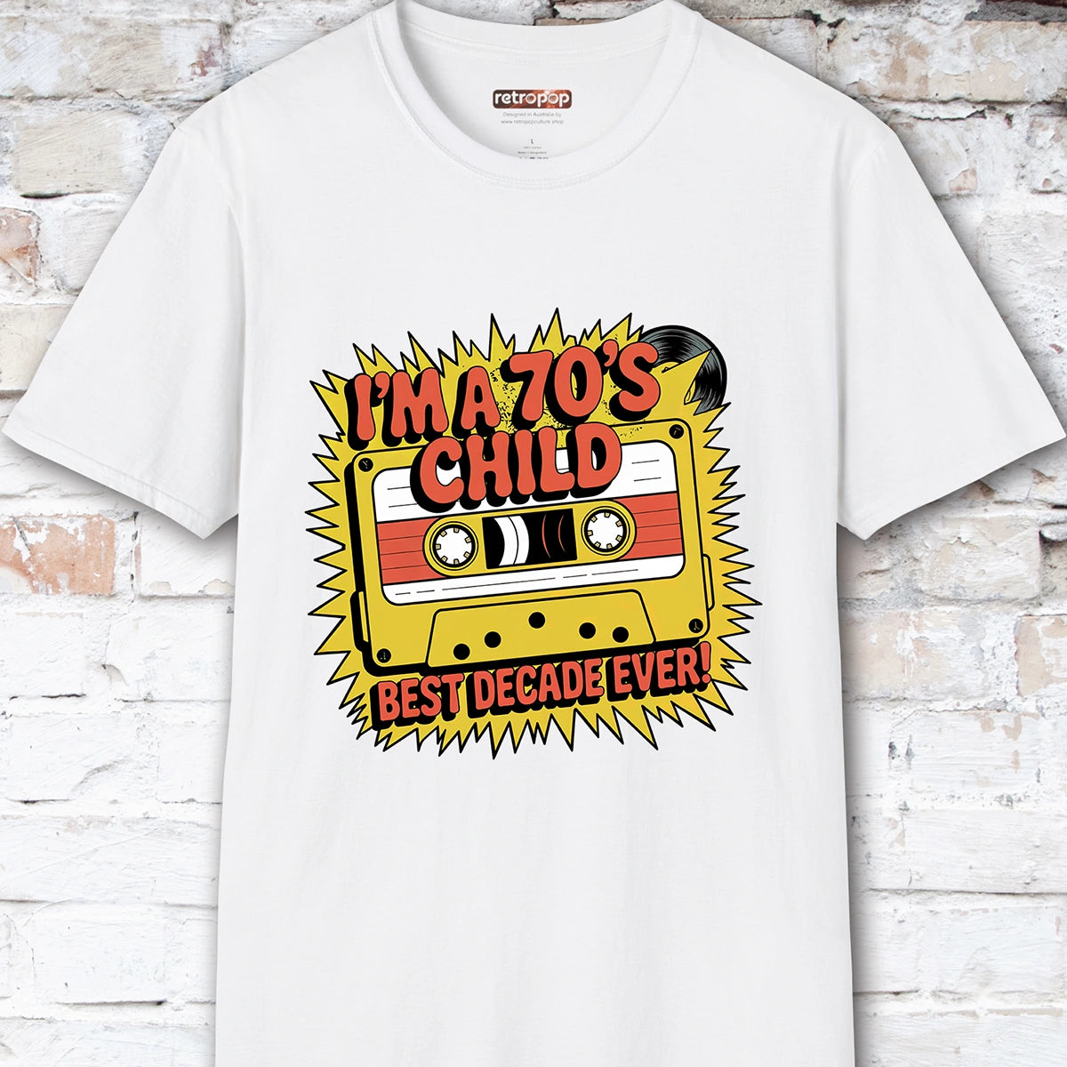 I'm a 70's Child Unisex T-Shirt