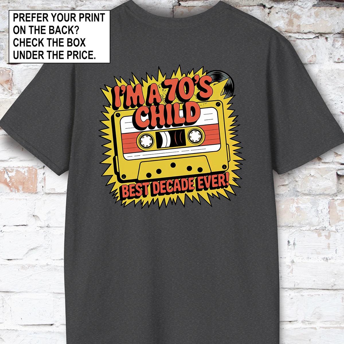I'm a 70's Child Unisex T-Shirt