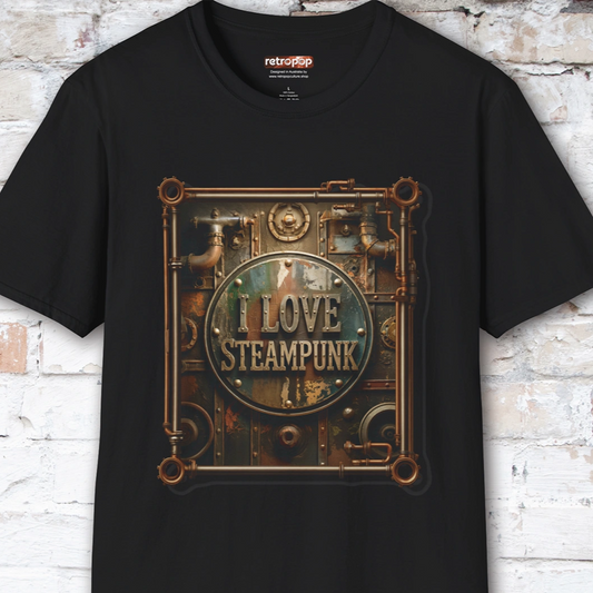 I love Steampunk #2 Unisex T shirt