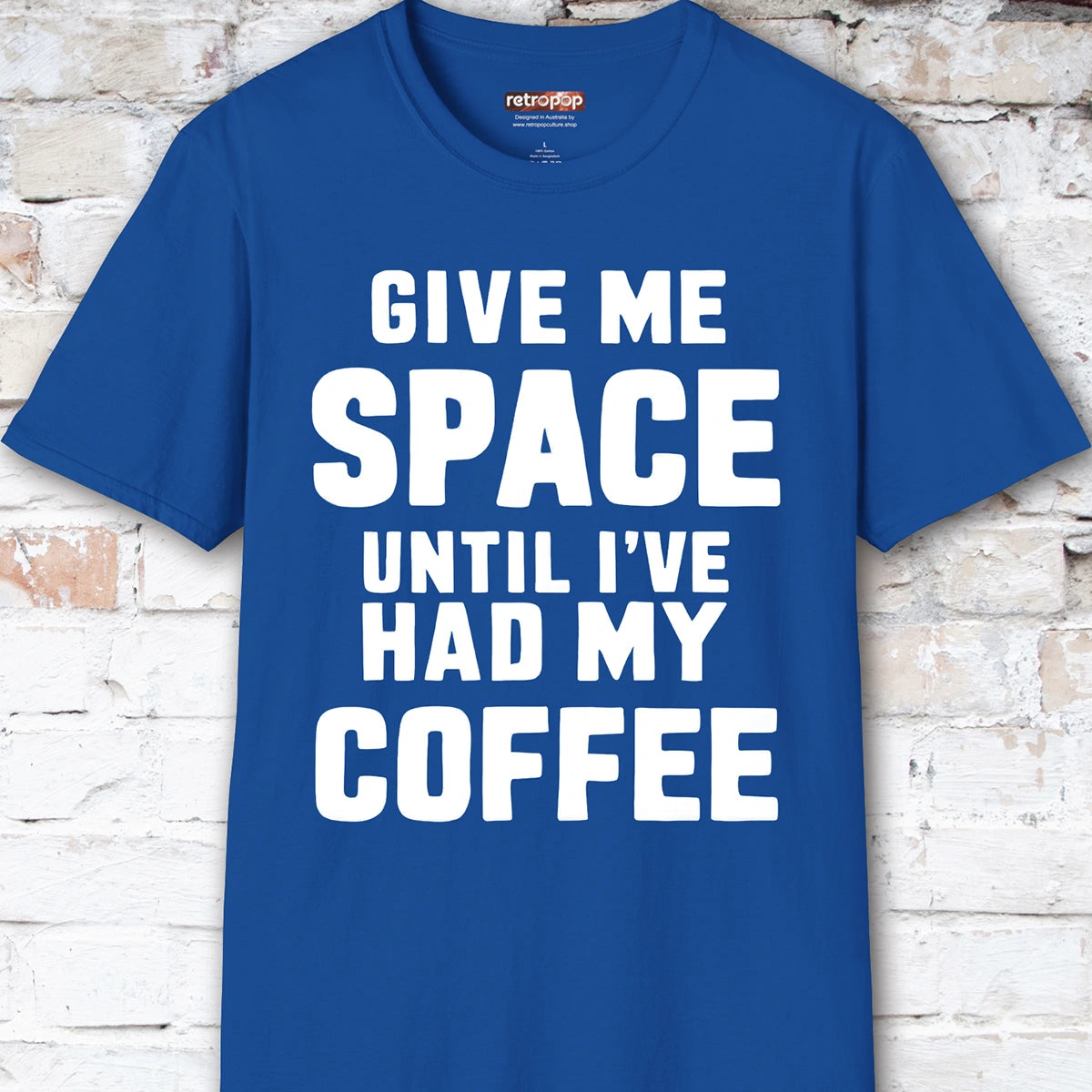 Give me space till I've had my coffee #5 Unisex T shirt