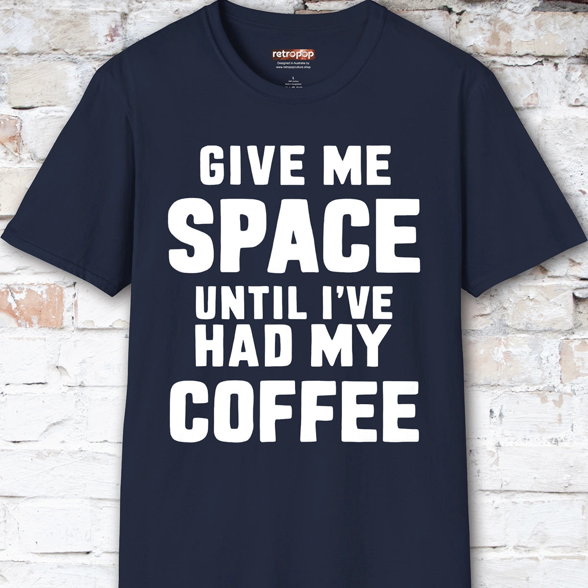Give me space till I've had my coffee #5 Unisex T shirt
