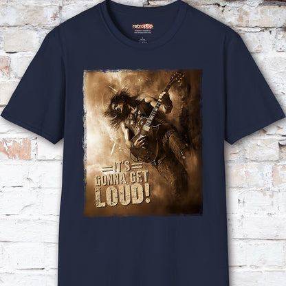It's Gonna Get Loud #3 Unisex T-Shirt