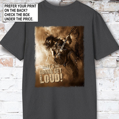 It's Gonna Get Loud #3 Unisex T-Shirt