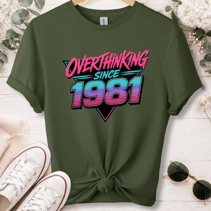 Overthinking since 1981, unisex T shirt