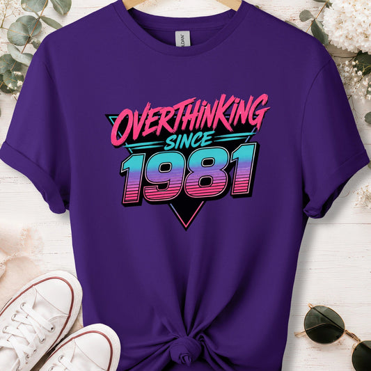 Overthinking since 1981, unisex T shirt