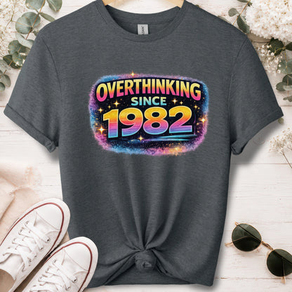 Overthinking since 1982, unisex T shirt