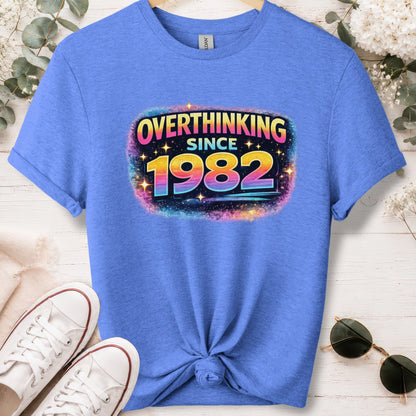 Overthinking since 1982, unisex T shirt