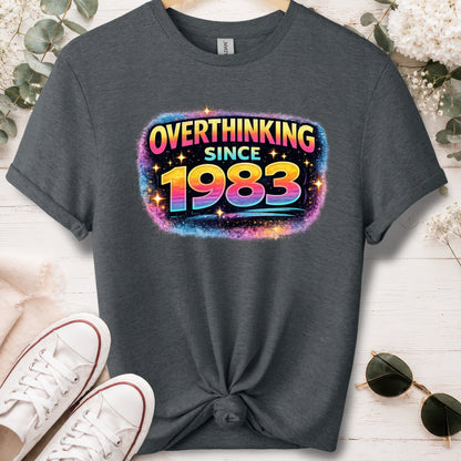 Overthinking since 1983, unisex T shirt