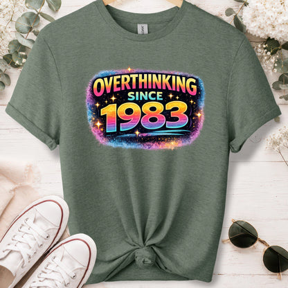 Overthinking since 1983, unisex T shirt