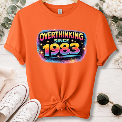 Overthinking since 1983, unisex T shirt