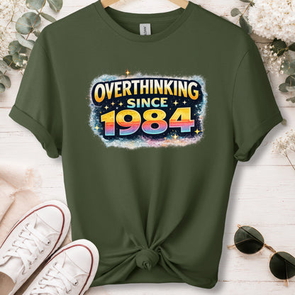 Overthinking since 1984, unisex T shirt