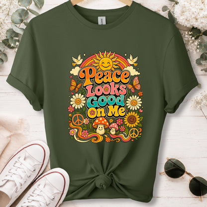 Peace looks good on me unisex T shirt