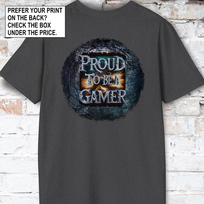Proud to be a Gamer #1 Unisex T shirt