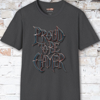 Proud to be a Gamer #7 Unisex T shirt
