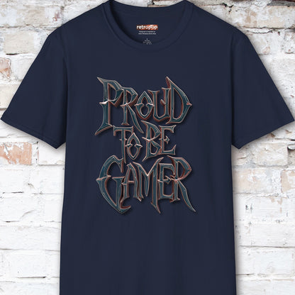 Proud to be a Gamer #7 Unisex T shirt