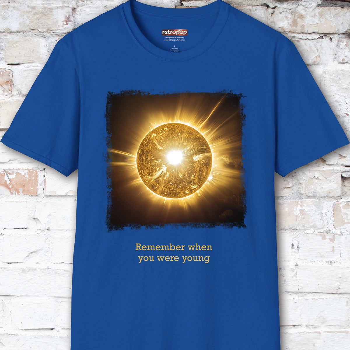 Remember when you were young, Unisex T shirt