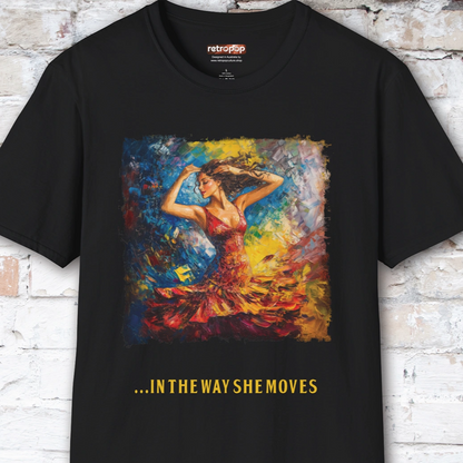 Something in the way she moves Unisex T shirt