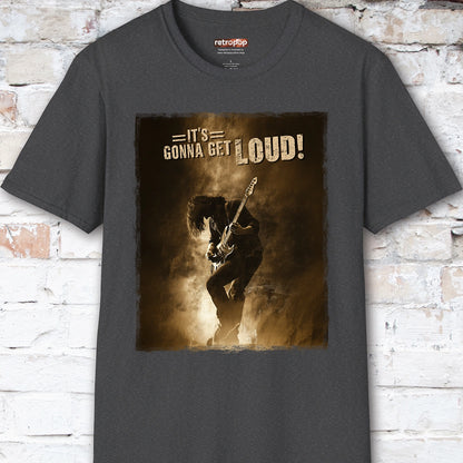 It's Gonna Get Loud #2 Unisex T-Shirt