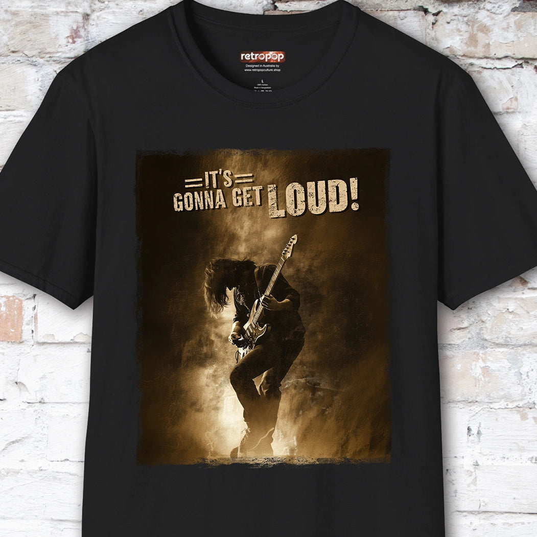 It's Gonna Get Loud #2 Unisex T-Shirt