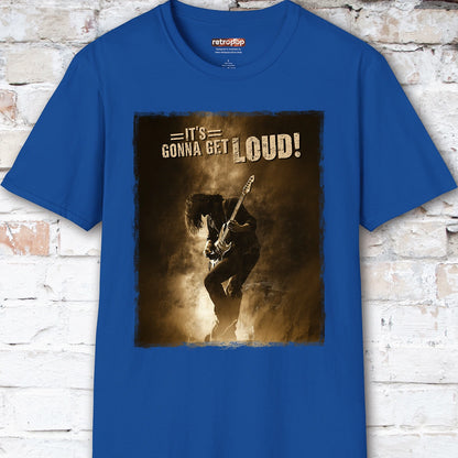 It's Gonna Get Loud #2 Unisex T-Shirt