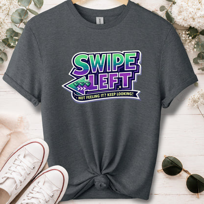 Swipe left #2 unisex T shirt