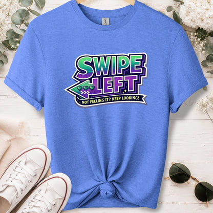 Swipe left #2 unisex T shirt