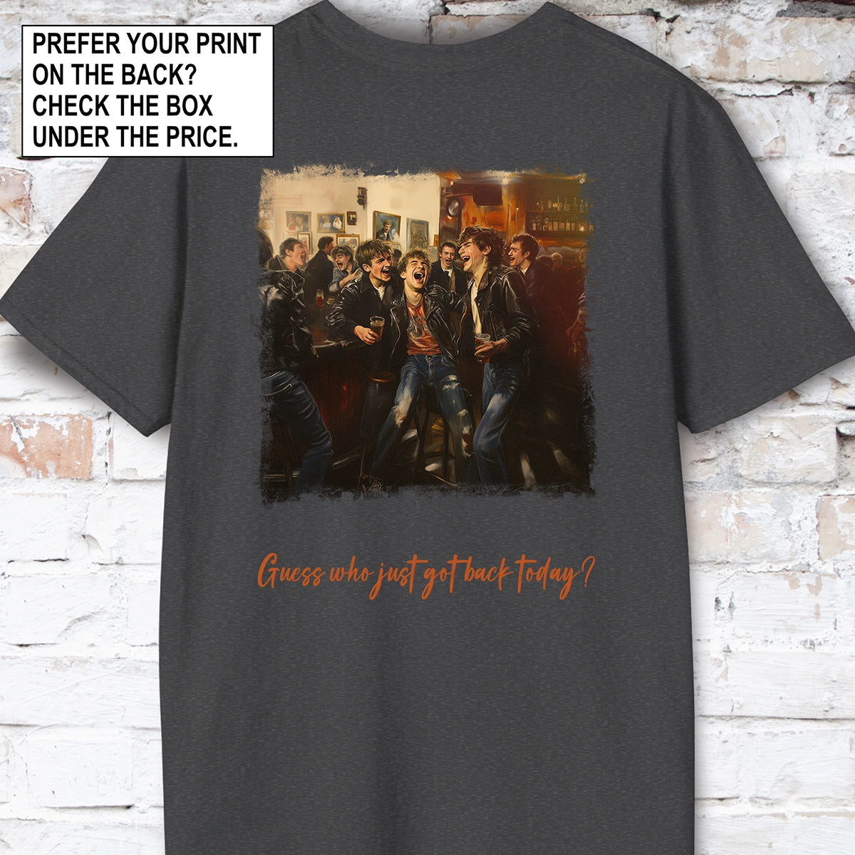 The Boys are Back in Town Unisex T shirt