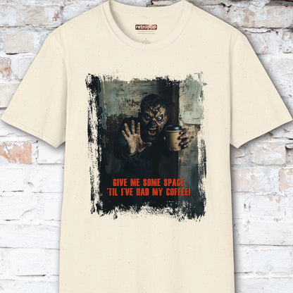 Give me space till I've had my coffee #1 Unisex T shirt