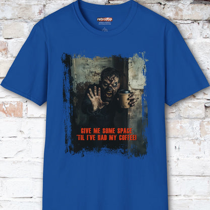 Give me space till I've had my coffee #1 Unisex T shirt
