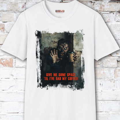 Give me space till I've had my coffee #1 Unisex T shirt