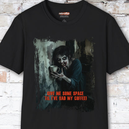 Give me space till I've had my coffee #3 Unisex T shirt