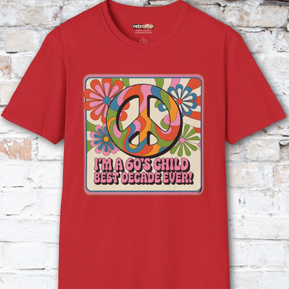 I'm a 60's child #4 Unisex T shirt