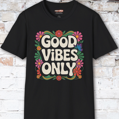 Good Vibes Only #2 Unisex T shirt