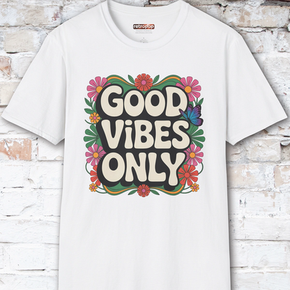 Good Vibes Only #2 Unisex T shirt