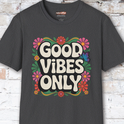 Good Vibes Only #2 Unisex T shirt