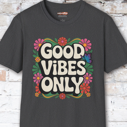 Good Vibes Only #2 Unisex T shirt